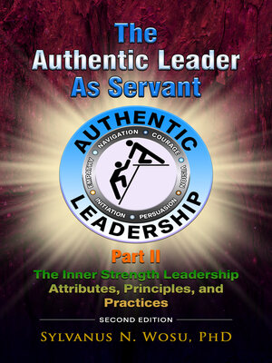 cover image of The Authentic Leader as Servant Part II